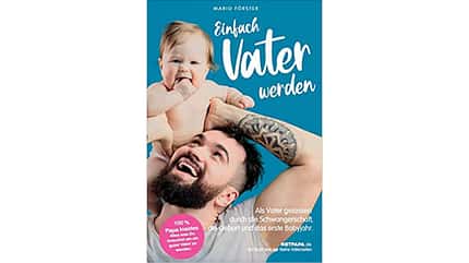 Das Buch-Cover zeigt einen lachenden Vater, der sein Baby auf den Schulter trägt. Das Buch-Cover zeigt einen lachenden Vater, der sein Baby auf den Schulter trägt.
