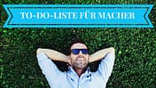 10 Dinge, die Sie in diesem Jahr unbedingt tun sollten