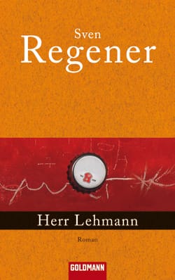 Herr Lehmann von Sven Regener Herr Lehmann von Sven Regener