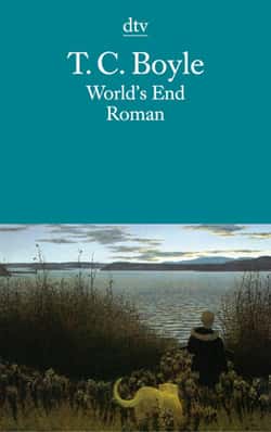 World’s End von T.C. Boyle World’s End von T.C. Boyle