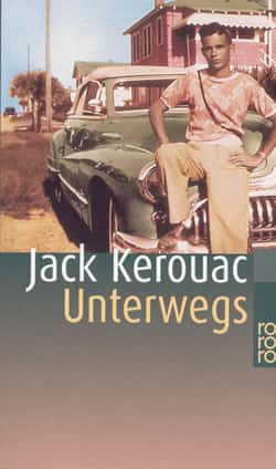 Unterwegs von Jack Kerouac Unterwegs von Jack Kerouac