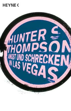 Angst und Schrecken in Las Vegas von Hunter S. Thompson Angst und Schrecken in Las Vegas von Hunter S. Thompson