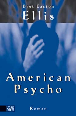 American Psycho von Bret Easton Ellis American Psycho von Bret Easton Ellis
