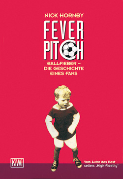 Fever Pitch von Nick Hornby Fever Pitch von Nick Hornby